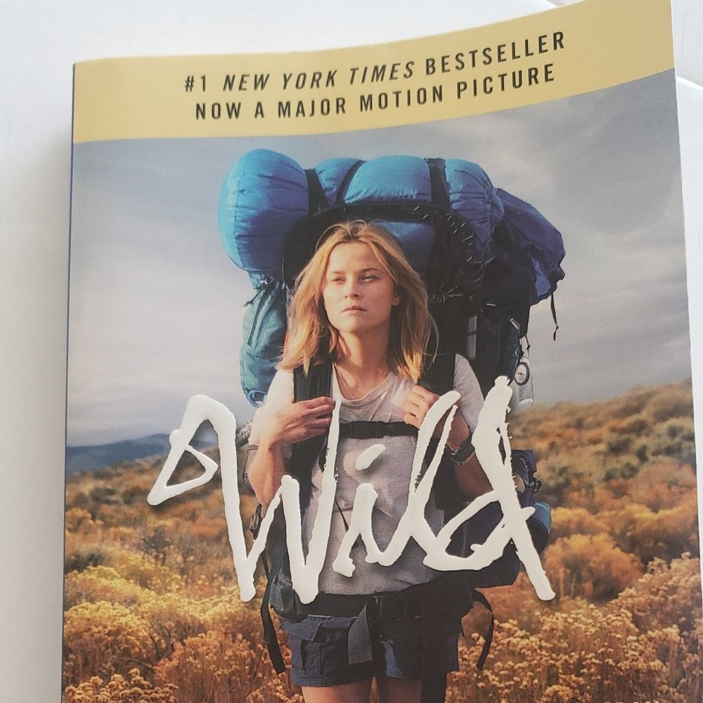 Wild: From Lost to Found on the Pacific Crest Trail by Cheryl Strayed